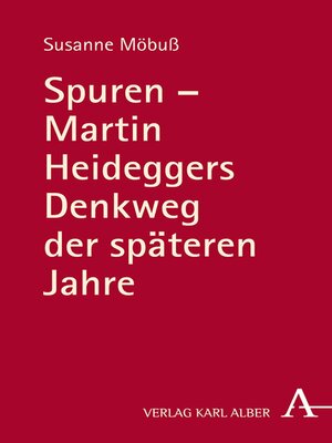 cover image of Spuren--Martin Heideggers Denkweg der späteren Jahre